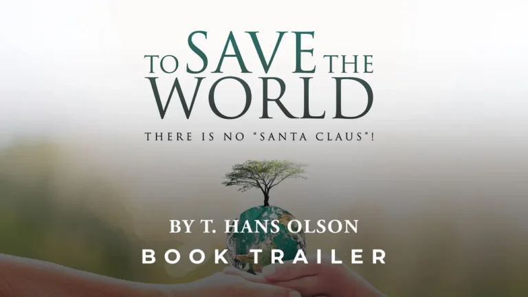 To Save the World—There is no “Santa Claus”