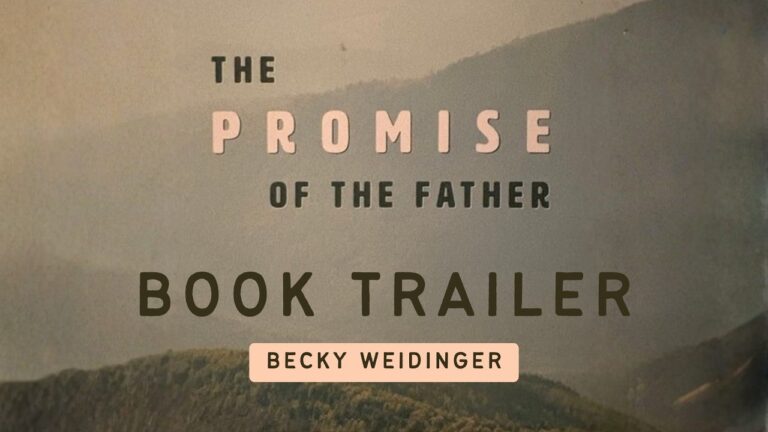 Becky Weidinger’s The Promise of the Father—A Journey into the Power of the Holy Spirit