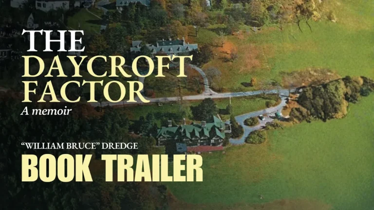 The Daycroft Factor: A Memoir by William Bruce Dredge